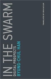 Front cover of In the Swarm by Byung-Chul Han