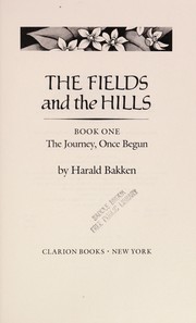 Cover of The fields and the hills by Harald Bakken