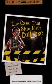 Cover of The cave that shouldn't collapse by Steven Brezenoff
