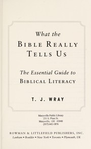 Front cover of What the Bible really tells us by T. J. Wray