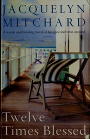 Cover of Twelve Times Blessed by Jacquelyn Mitchard