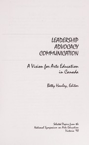 Front cover of Leadership Advocacy Communication by Betty Hanley
