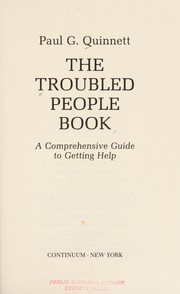 Front cover of The troubled people book by Paul G. Quinnett
