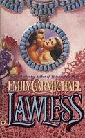 Cover of Lawless by Emily Carmichael