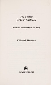 Cover of The gospels for your whole life by Thompson, William G.