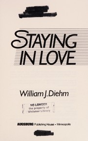 Front cover of Staying in love by William J. Diehm