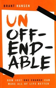 Cover of UNOFFENDABLE by Brant Hansen