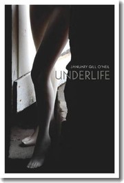 Cover of Underlife by January Gill O'Neil