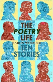 Front cover of The Poetry Life by Baron Wormser