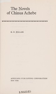 Cover of The novels of Chinua Achebe by G. D. Killam