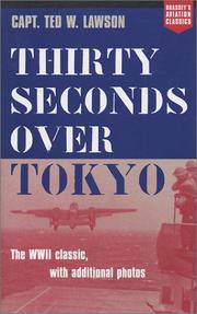 Cover of Thirty seconds over Tokyo by Ted W. Lawson