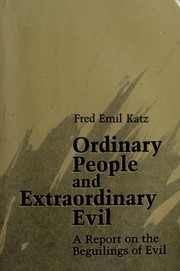 Cover of Ordinary people and extraordinary evil by Katz, Fred E.