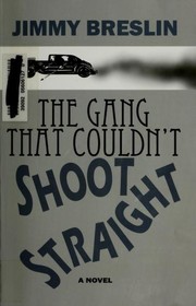 Front cover of The gang that couldn't shoot straight by Jimmy Breslin