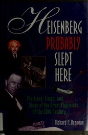 Front cover of Heisenberg Probably Slept Here by Richard P. Brennan