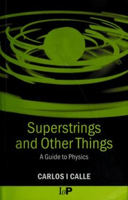 Cover of Superstrings and other things by Carlos I. Calle