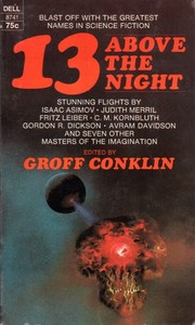 Front cover of 13 above the night by Groff Conklin