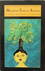 Front cover of Monsieur Teste in America & Other Instances of Realism by Andrei Codrescu
