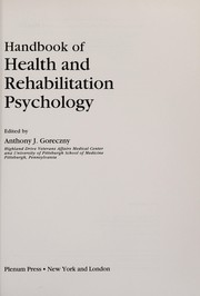 Front cover of Handbook of health and rehabilitation psychology by Anthony J. Goreczny