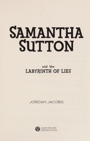 Front cover of Samantha Sutton and the labyrinth of lies by Jordan Jacobs