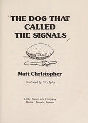 Cover of The dog that called the signals by Matt Christopher