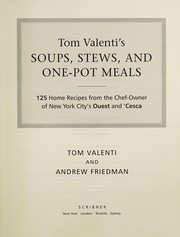 Cover of Tom Valenti's soups, stews, and one-pot meals by Tom Valenti