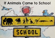 Front cover of If Animals Came to School by Kimberlee Graves
