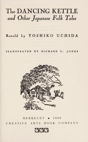 Front cover of The dancing kettle, and other Japanese folk tales by Yoshiko Uchida