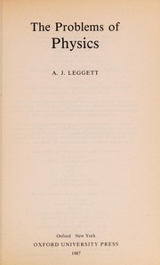 Front cover of The problems of physics by A. J. Leggett