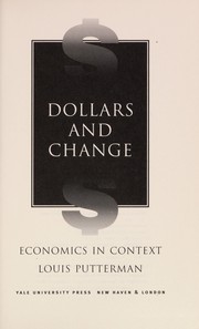 Cover of Dollars and change by Louis G. Putterman