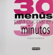 Front cover of 30 menus para cocinar en 30 minutos by Xabier Gutierrez