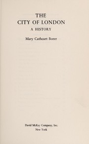 Front cover of The City of London by Mary Irene Cathcart Borer