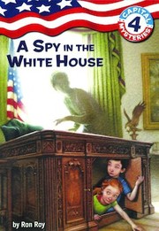 Front cover of A Spy in the White House by Ron Roy