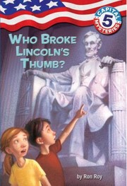 Front cover of Who Broke Lincoln's Thumb? by Ron Roy