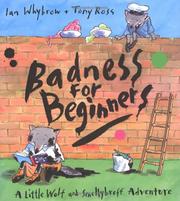 Cover of Badness for beginners by Ian Whybrow