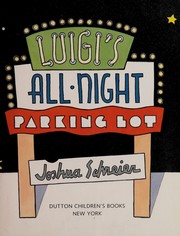 Front cover of Luigi's all-night parking lot by Joshua Schreier