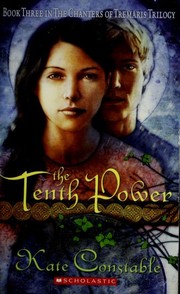 Front cover of The Tenth Power (The Chanters of Tremaris #3) by Kate Constable