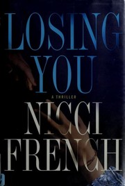Front cover of Losing You by Nicci French
