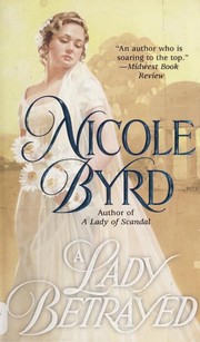 Cover of A Lady Betrayed by Nicole Byrd