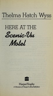 Front cover of Here at the Scenic-Vu Motel by Thelma Hatch Wyss