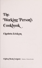 Front cover of The working person's cookbook by Charlotte Helen Zimmer Erickson