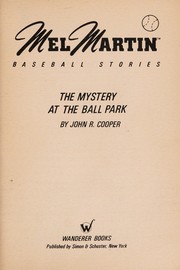 Front cover of The Mystery at the Ball Park by Cooper, John R.