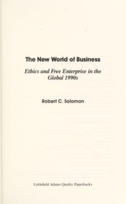 Front cover of The New World of Business by Robert C. Solomon