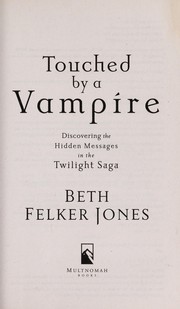 Cover of Touched by a vampire by Beth Felker Jones