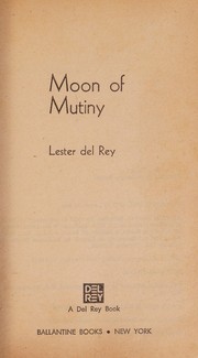 Front cover of Moon of mutiny by Lester del Rey