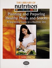 Cover of Planning and preparing healthy meals and snacks by Jennifer Silate