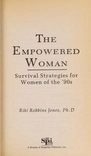 Front cover of The Empowered Woman by Riki Robbins Jones