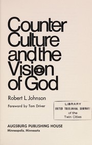 Front cover of Counter culture and the vision of God by Robert Leon Johnson