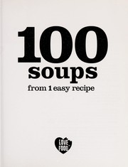 Cover of 100 soups from 1 easy recipe by Unknown