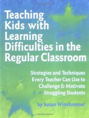 Cover of Teaching kids with learning difficulties in the regular classroom by Susan Winebrenner