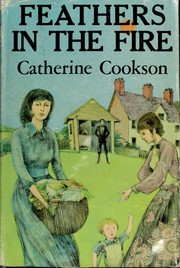 Cover of Feathers In The Fire by Catherine Cookson
